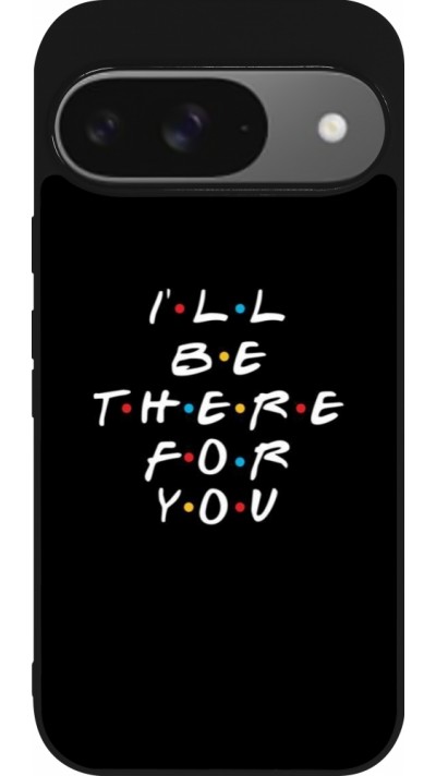 Google Pixel 9 / Pixel 9 Pro Case Hülle - Silikon schwarz Friends Be there for you