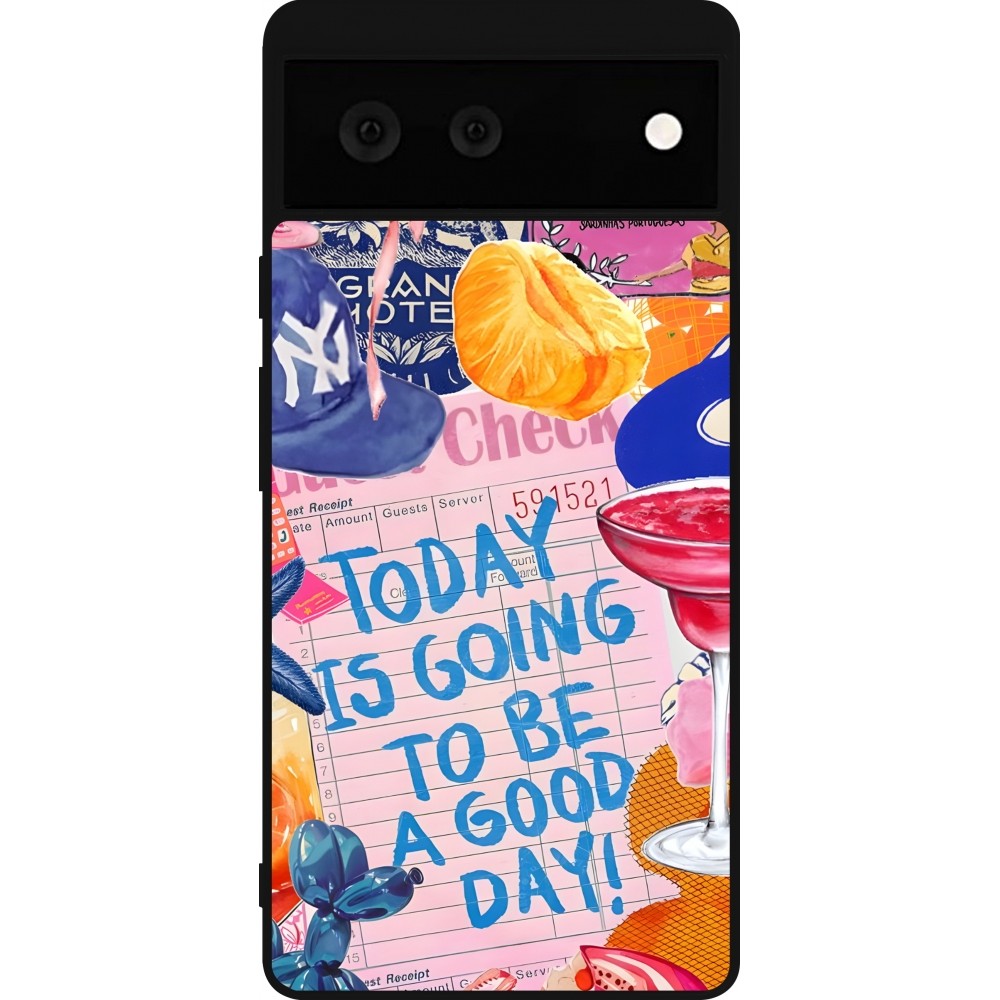 Google Pixel 6 Case Hülle - Silikon schwarz Preppy Today is Going to be a good day