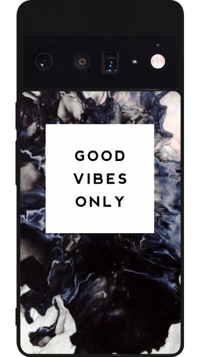 Google Pixel 6 Pro Case Hülle - Silikon schwarz Marble Good Vibes Only