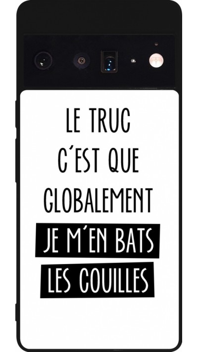 Google Pixel 6 Pro Case Hülle - Silikon schwarz Le truc globalement bats les couilles