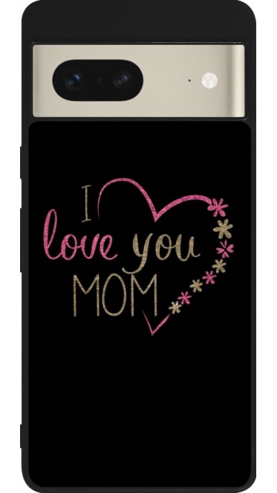 Google Pixel 7 Case Hülle - Silikon schwarz I love you Mom