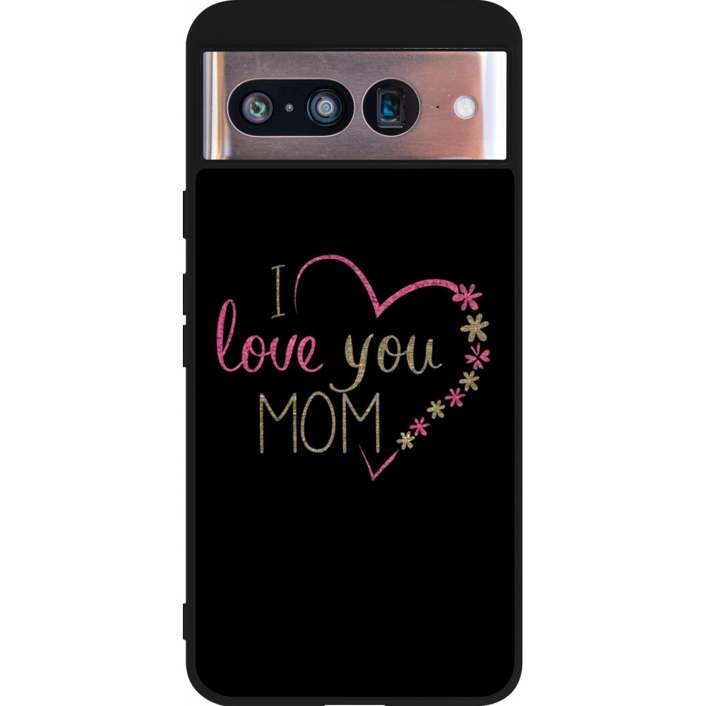 Google Pixel 8 Case Hülle - Silikon schwarz I love you Mom