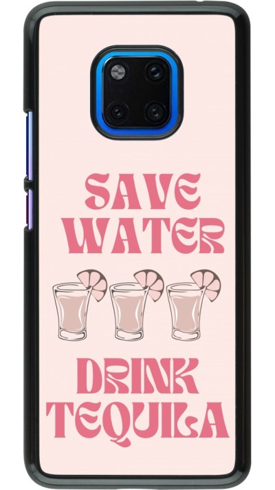 Coque Huawei Mate 20 Pro - Cocktail Save Water Drink Tequila