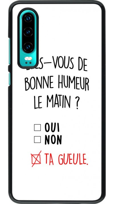 Hülle Huawei P30 - Bonne humeur matin