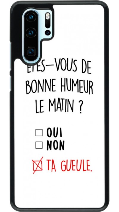 Hülle Huawei P30 Pro - Bonne humeur matin