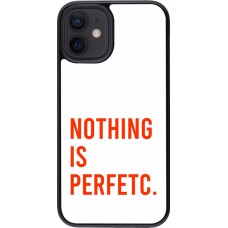 iPhone 12 mini Case Hülle - Nothing is Perfetc