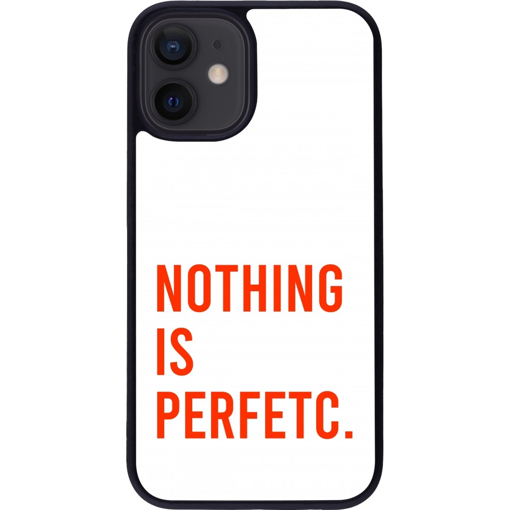 iPhone 12 mini Case Hülle - Silikon schwarz Nothing is Perfetc