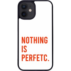 iPhone 12 mini Case Hülle - Silikon schwarz Nothing is Perfetc