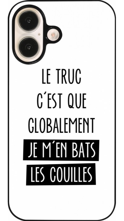 iPhone 16 Case Hülle - Le truc globalement bats les couilles