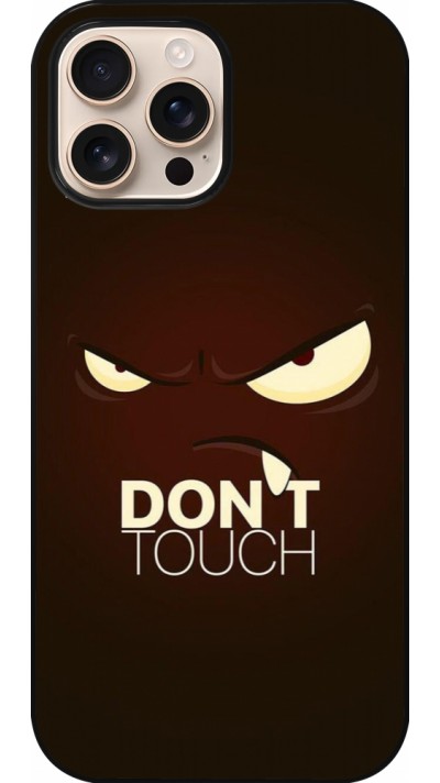 iPhone 16 Pro Max Case Hülle - Angry Dont Touch