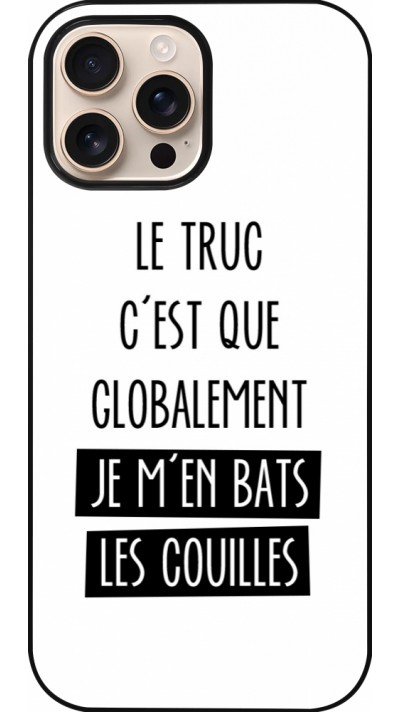 iPhone 16 Pro Max Case Hülle - Le truc globalement bats les couilles