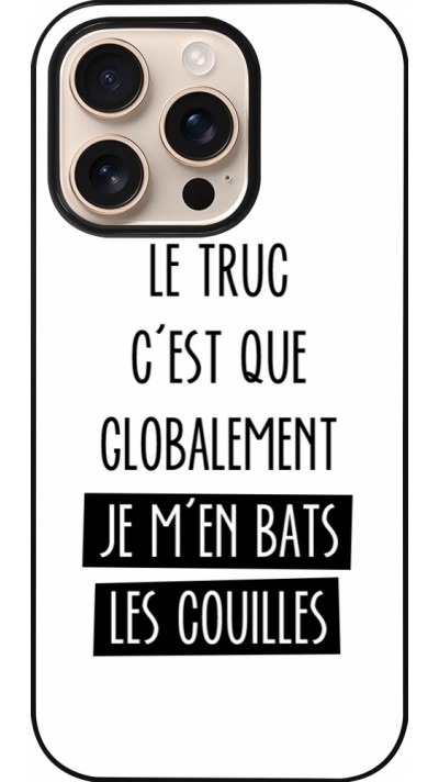 iPhone 16 Pro Case Hülle - Le truc globalement bats les couilles