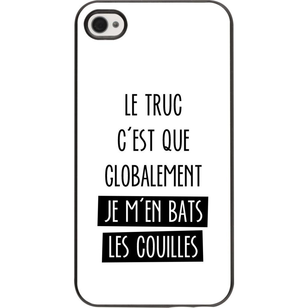 Hülle iPhone 4/4s - Le truc globalement bats les couilles