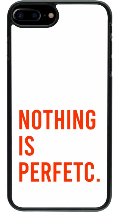 iPhone 7 Plus / 8 Plus Case Hülle - Nothing is Perfetc