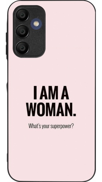 Samsung Galaxy A15 Case Hülle - Silikon schwarz I am a woman