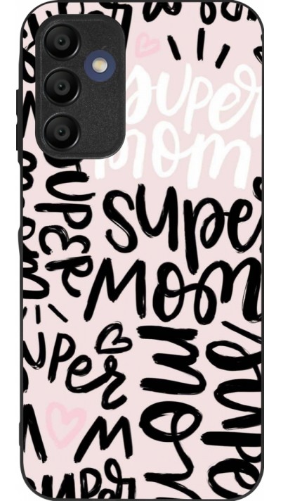 Samsung Galaxy A15 Case Hülle - Silikon schwarz Mom 2024 Super mom