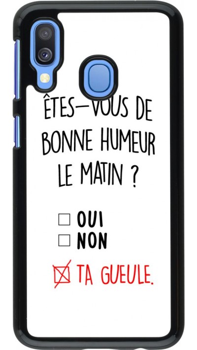 Hülle Samsung Galaxy A40 - Bonne humeur matin