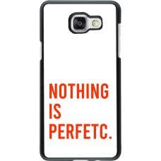 Samsung Galaxy A5 (2016) Case Hülle - Nothing is Perfetc