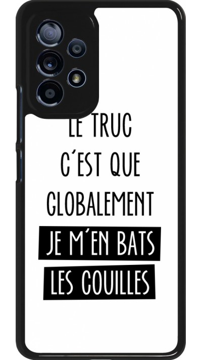 Samsung Galaxy A53 5G Case Hülle - Le truc globalement bats les couilles