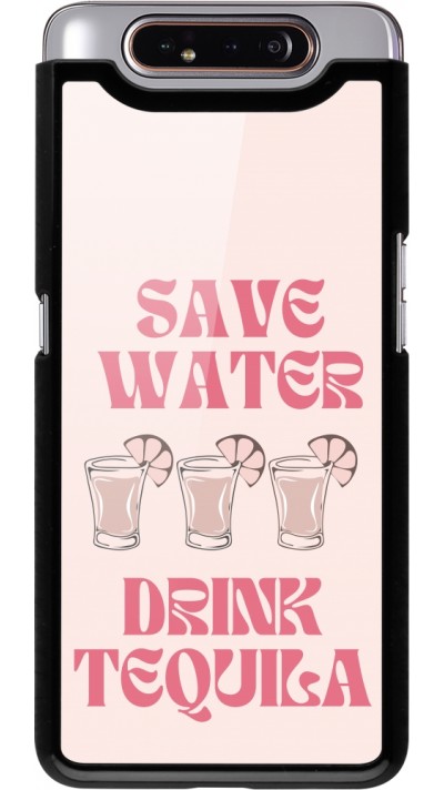 Samsung Galaxy A80 Case Hülle - Cocktail Save Water Drink Tequila