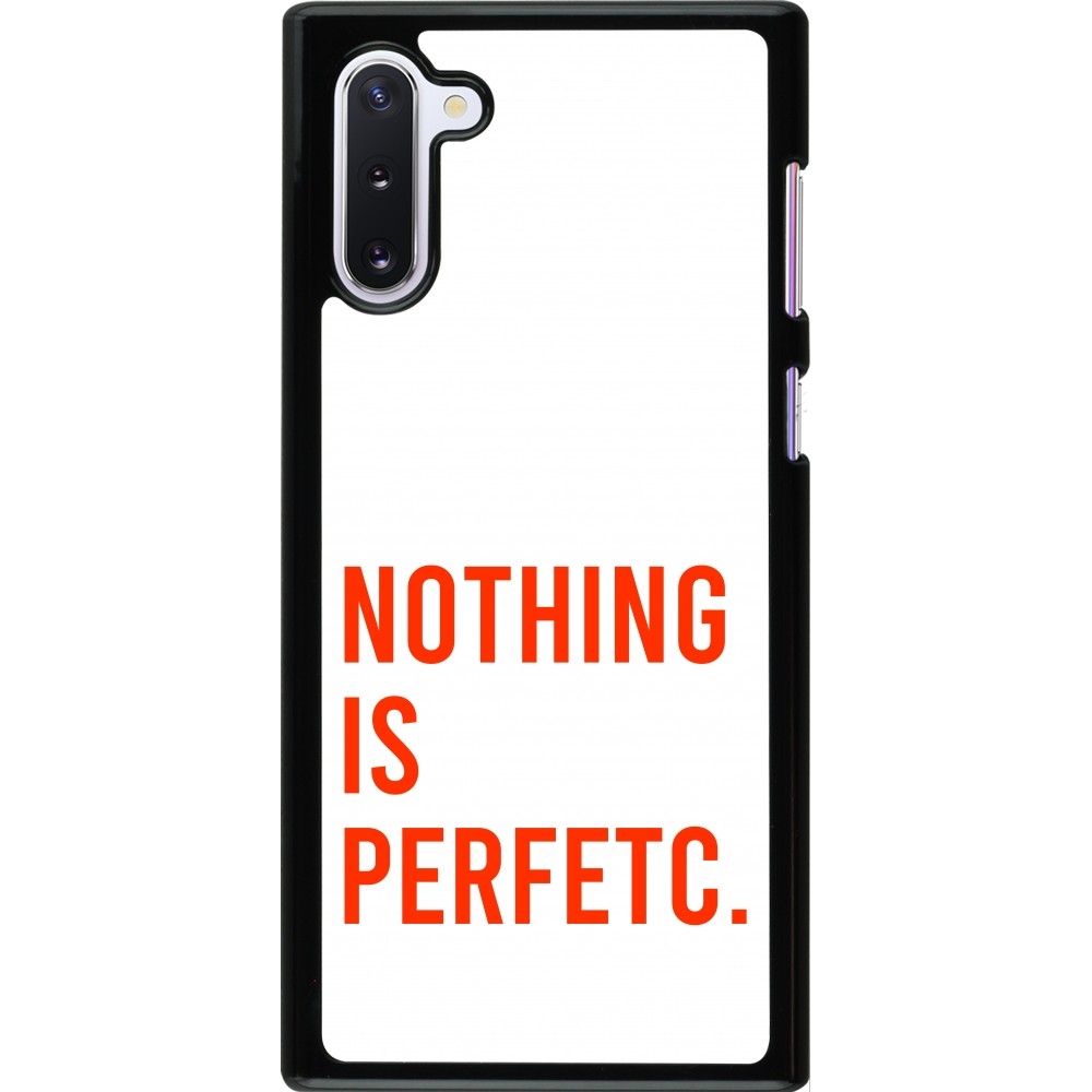 Samsung Galaxy Note 10 Case Hülle - Nothing is Perfetc