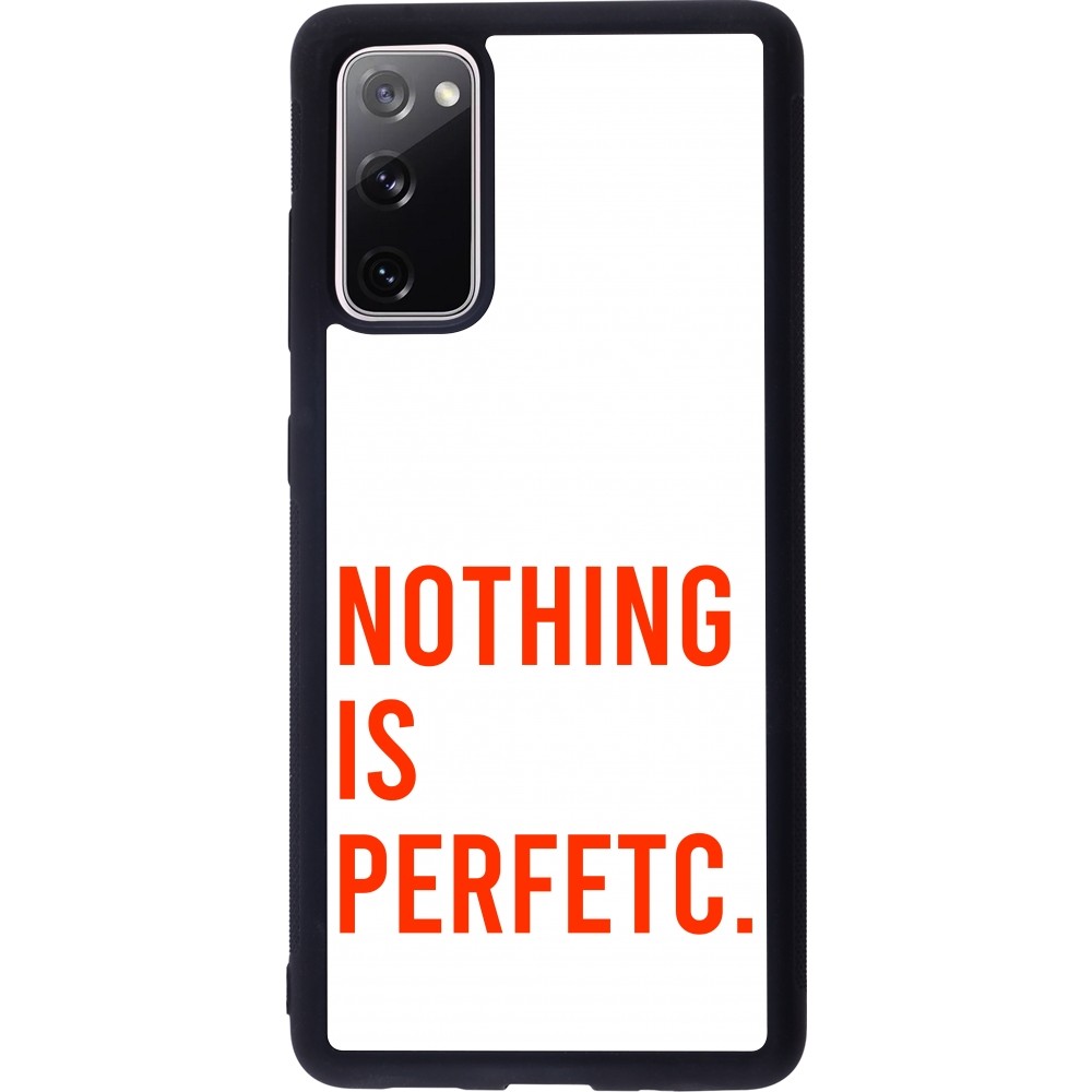 Samsung Galaxy S20 FE 5G Case Hülle - Silikon schwarz Nothing is Perfetc