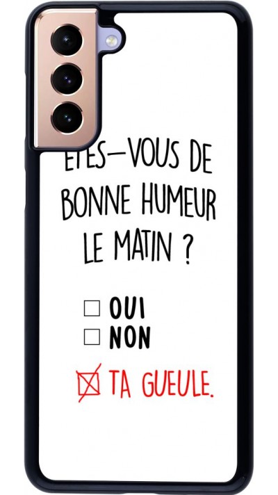 Hülle Samsung Galaxy S21+ 5G - Bonne humeur matin