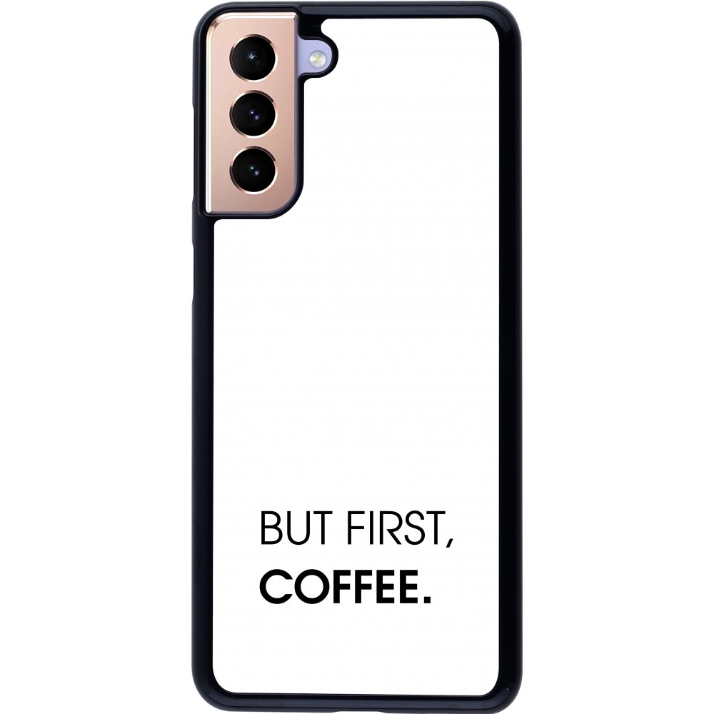 Samsung Galaxy S21+ 5G Case Hülle - But first Coffee