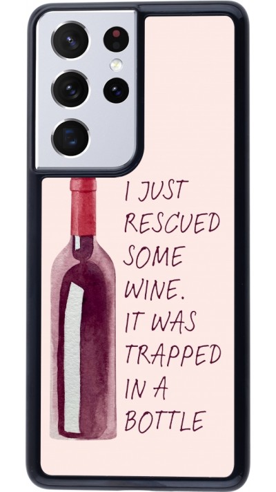 Samsung Galaxy S21 Ultra 5G Case Hülle - I just rescued some wine