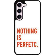 Samsung Galaxy S23 FE Case Hülle - Silikon schwarz Nothing is Perfetc