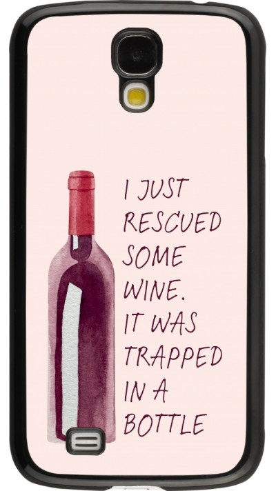 Coque Samsung Galaxy S4 - I just rescued some wine