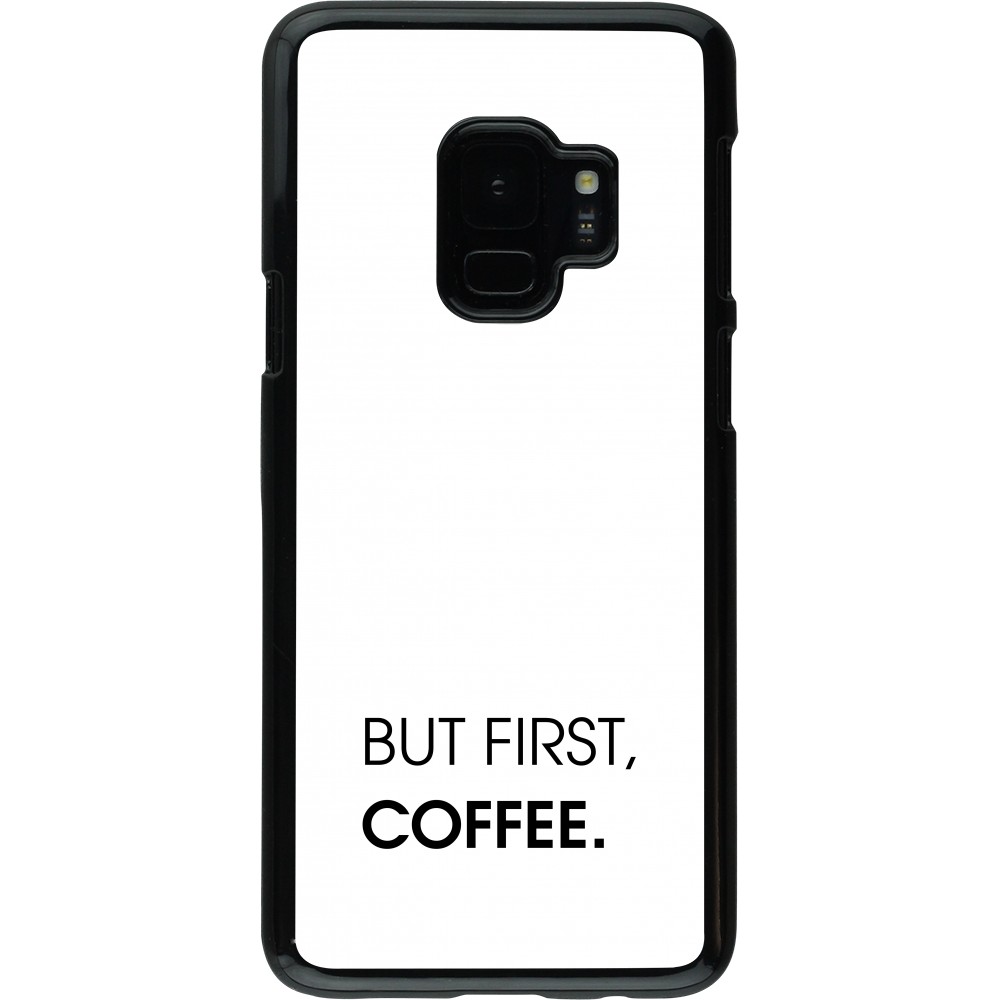 Samsung Galaxy S9 Case Hülle - But first Coffee