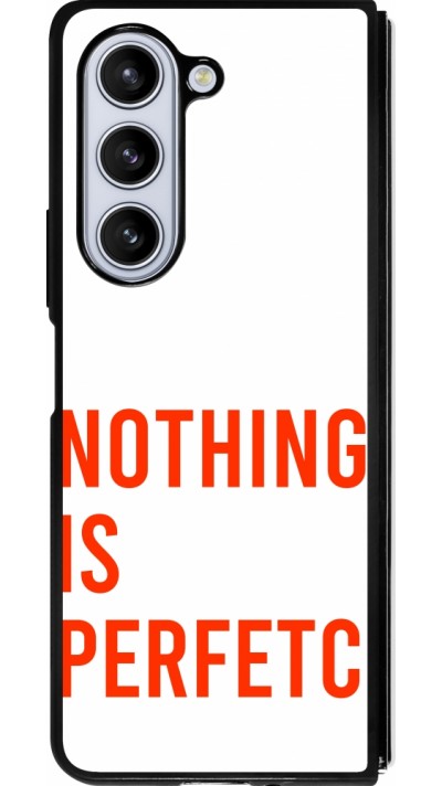 Samsung Galaxy Z Fold5 Case Hülle - Silikon schwarz Nothing is Perfetc